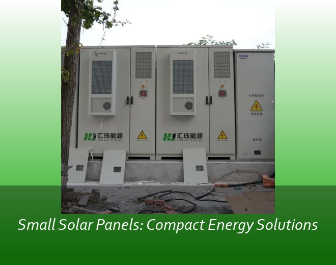 Small Solar Panels: Compact Energy Solutions